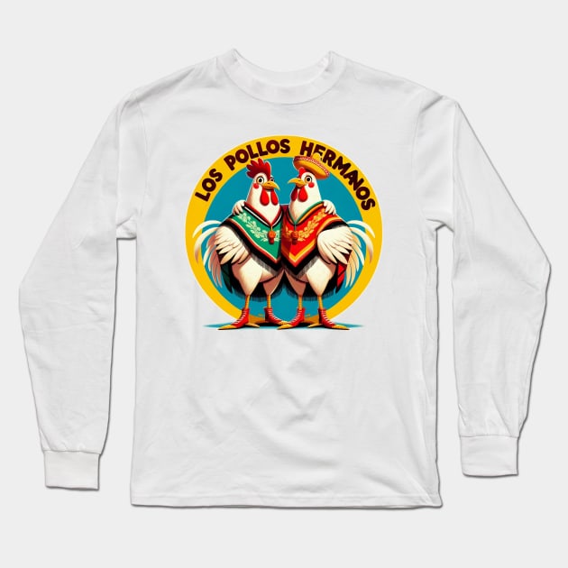 "Los Pollos Hermanos" - Breaking Bad Flavor and Style Long Sleeve T-Shirt by Doming_Designs